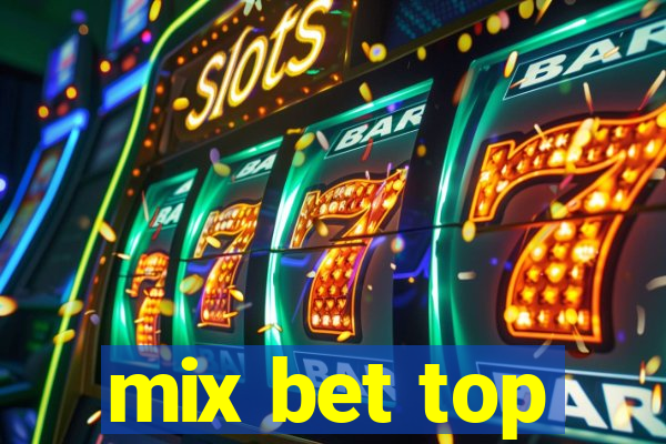 mix bet top